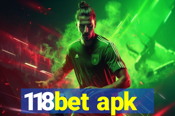 118bet apk